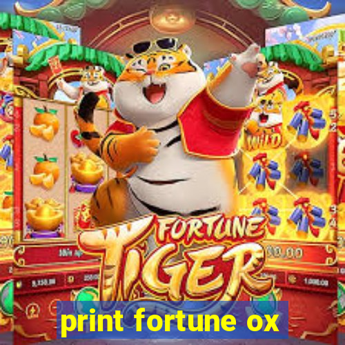 print fortune ox